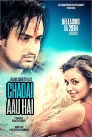 Chadai Aau Hai Nepali movie poster