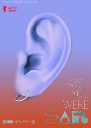 Wish You Were Ear — International Shorts, NIFF 2026
