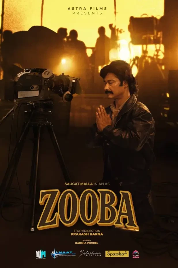 Official poster of Zooba 
                                                                                                      featuring Saugat Malla, Sophie Dharel
                                                                                                                                                       , directed by Prakash Karna
                                                 